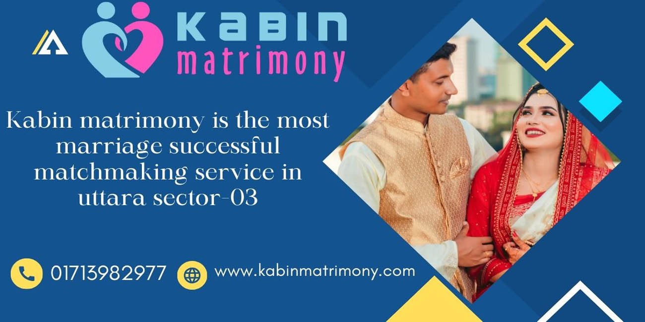 Kabin matrimony is the most marriage successful matchmaking service in uttara sector-03