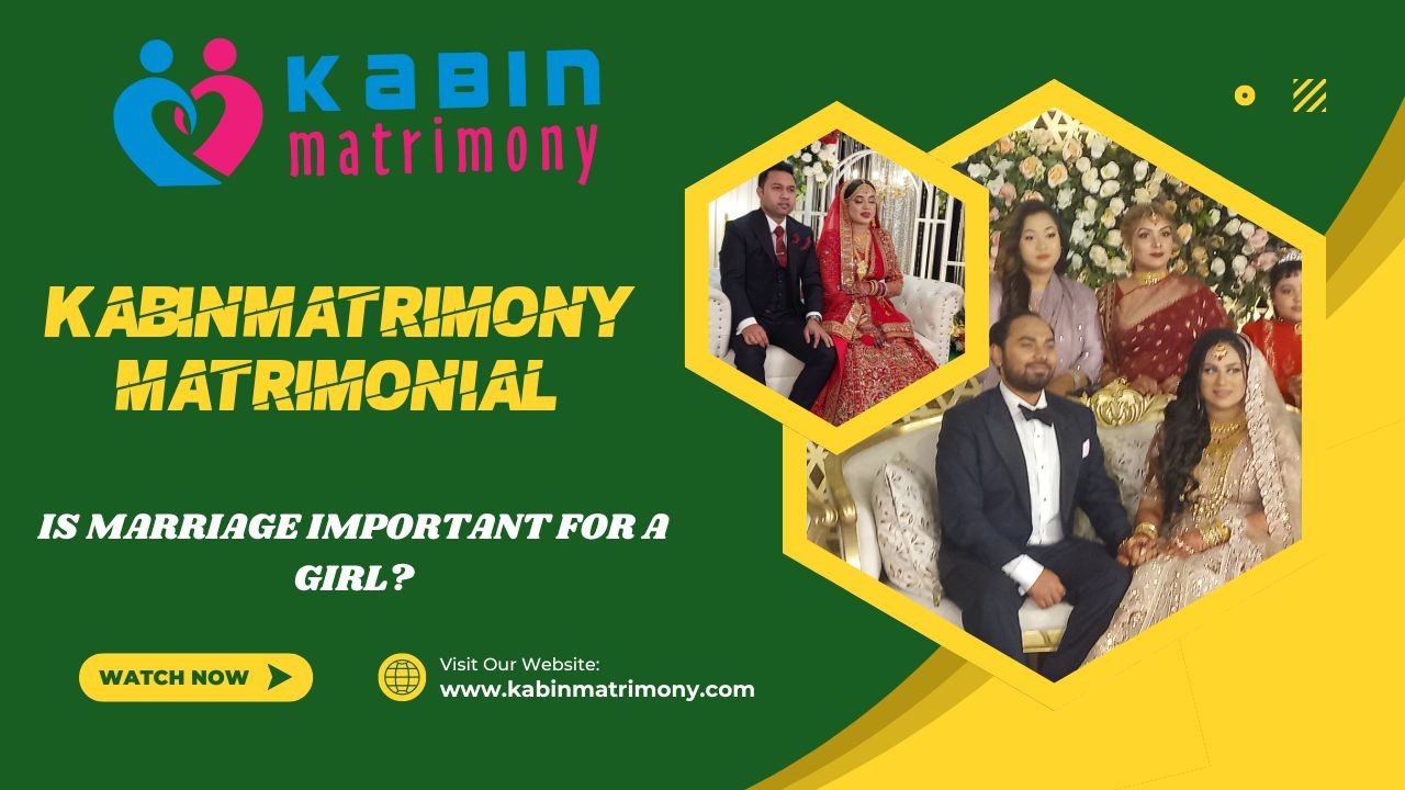 Is marriage important for a girl?