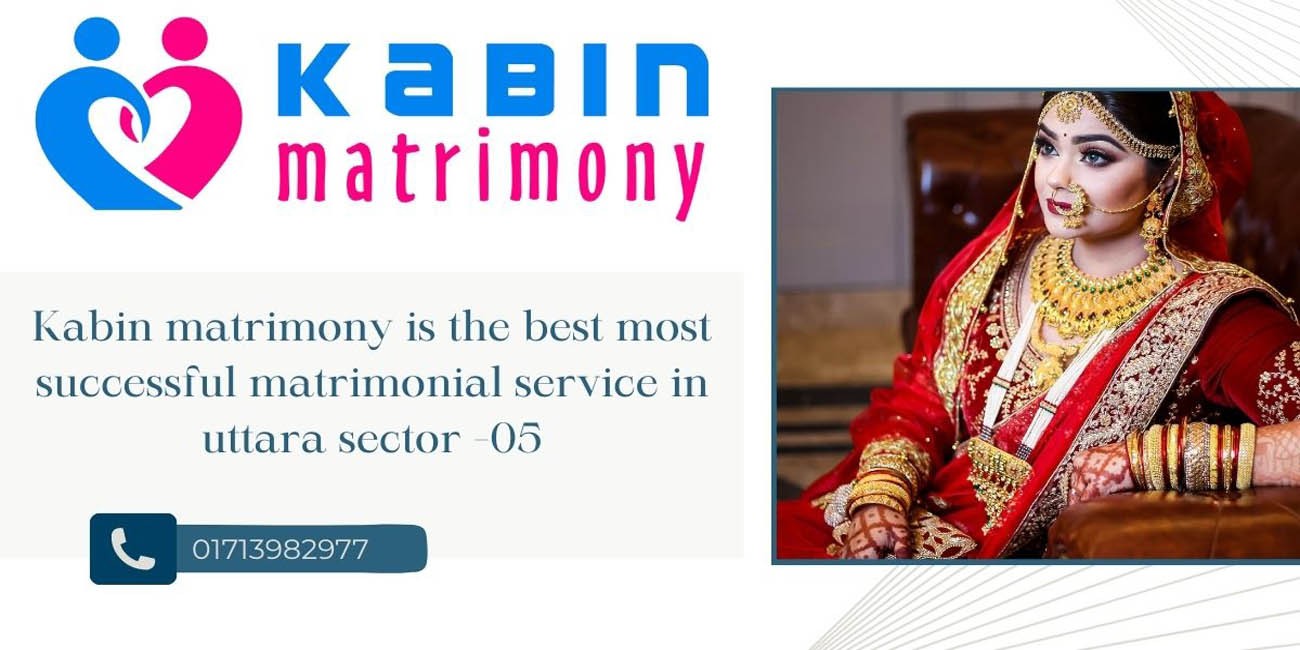 Kabin matrimony is the best most successful matrimonial service in uttara sector -05